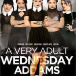 Очень Взрослая Wednesday Addams 2 (2017) смотреть онлайн бесплатно