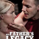 His Fathers Legacy / Наследие Его Отца (Pure Taboo) [2021] смотреть онлайн бесплатно