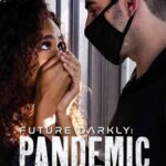 Pandemic / Пандемия (Pure Taboo) [2021] смотреть онлайн бесплатно