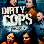 Dirty Cops - Episode 4 (2024) Digital Playground