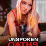 Unspoken Oaths (2024) MixedX